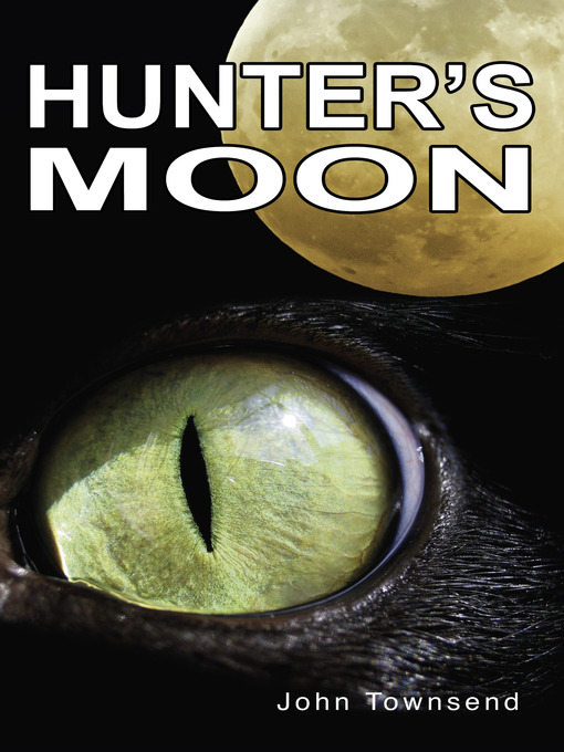 Title details for Hunter's Moon by John Townsend - Available